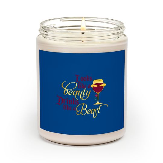 Discover Looks like a beauty drinks like a beast Scented Candles