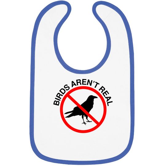 Discover Birds Aren't Real Prohibited Sign Premium Bibs