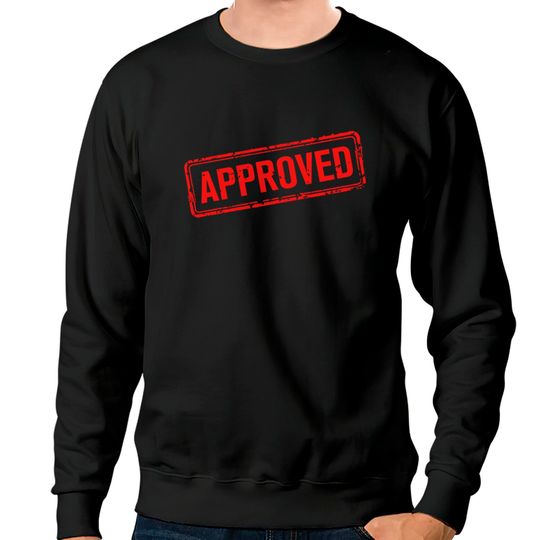 Discover APPROVED Sweatshirts