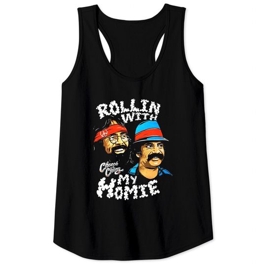Discover Cheech & Chong Rollin With My Homie Tank Tops