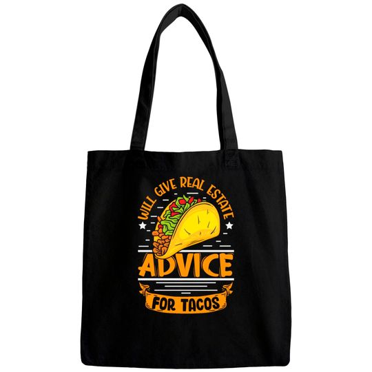 Discover Will give real estate advice fot Tacos realtor Bags