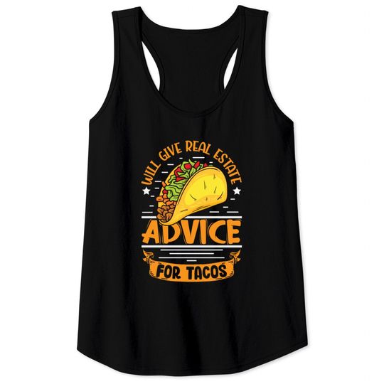 Discover Will give real estate advice fot Tacos realtor Tank Tops