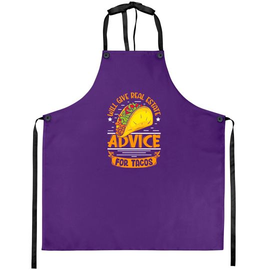 Discover Will give real estate advice fot Tacos realtor Aprons
