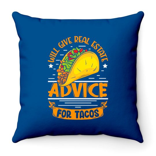 Discover Will give real estate advice fot Tacos realtor Throw Pillows
