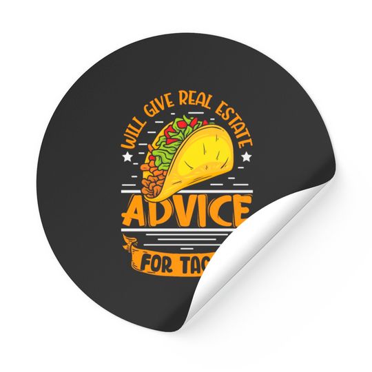 Discover Will give real estate advice fot Tacos realtor Stickers