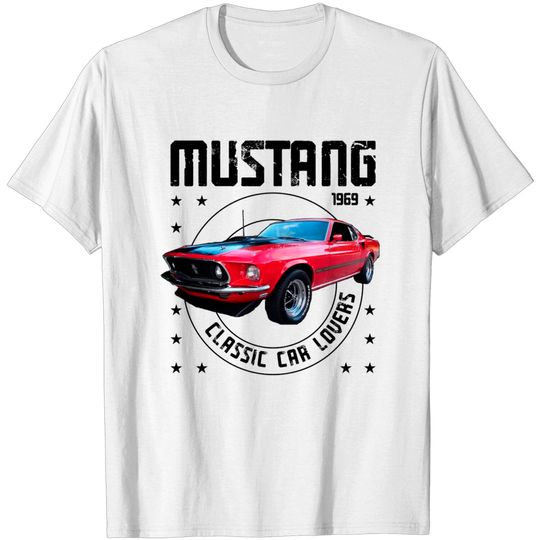 Discover Classic Car Mustang Mach One 1969 - Classic Car - T-Shirt