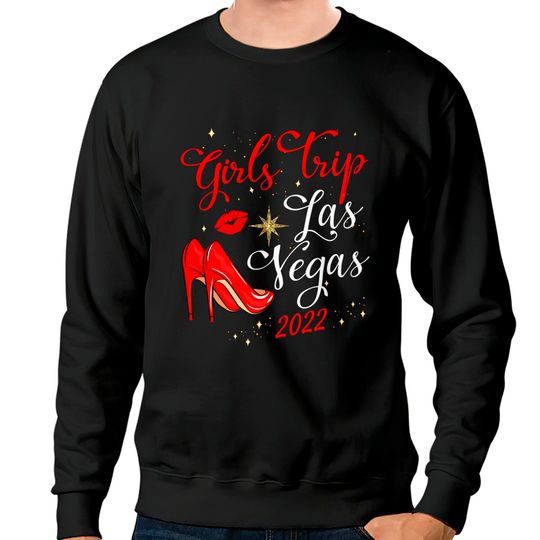 Discover Las Vegas Girls Trip 2022 Sweatshirts For Women Birthday Squad Sweatshirt