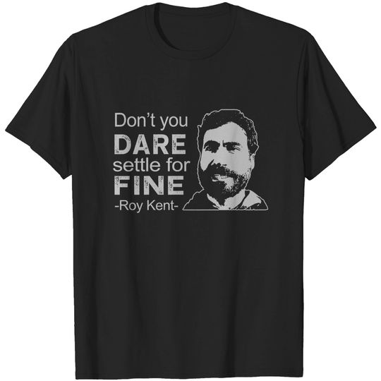 Discover DaKuHo Roy Kent  T Shirt