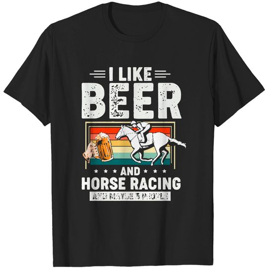 Discover Funny Horse Racing and Beer Lover T-shirt