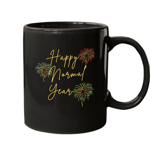 Discover Happy New Year H A P P Y N O R M A L Y E A R 2022 Mugs