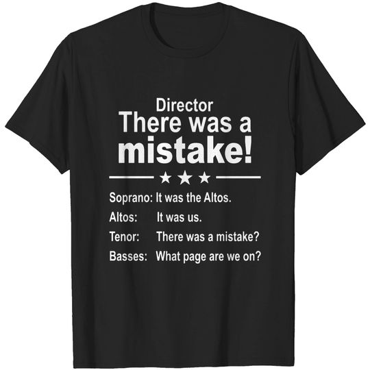 Discover Choir Director Soprano Alto Tenor Bass T-shirt