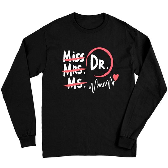 Discover Doctor Gifts M I S S M R S. D R. M S Long Sleeves