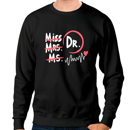 Discover Doctor Gifts M I S S M R S. D R. M S Sweatshirts