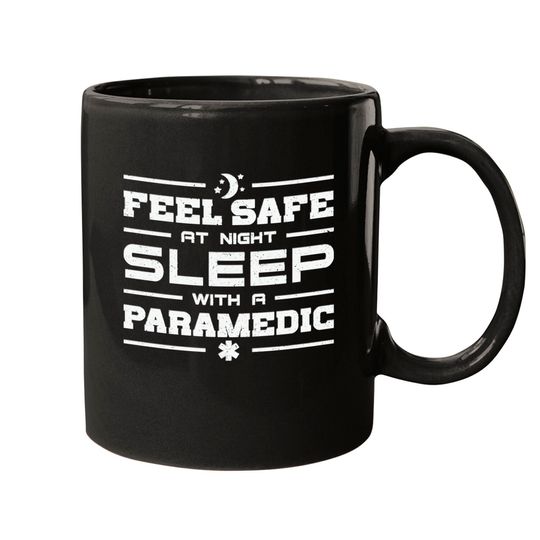 Discover Paramedic Feel Safe Paramedic Ambulance E M T E M S Hospital Mugs
