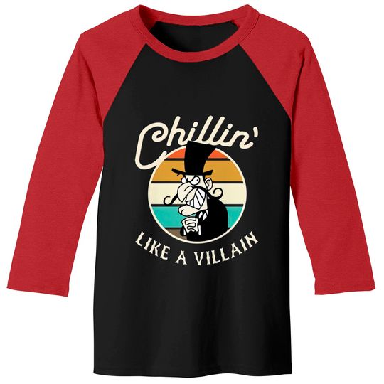 Discover Chillin Like A Villain - Cartoon Villain - Baseball Tees