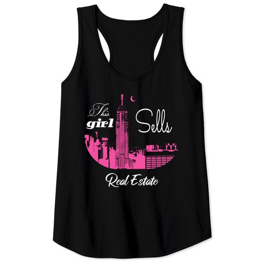 Discover this girl sells real estate - Real Estate - Tank Tops