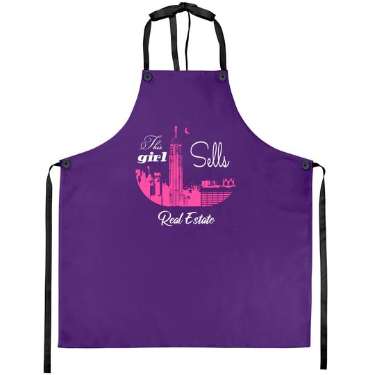 Discover this girl sells real estate - Real Estate - Aprons