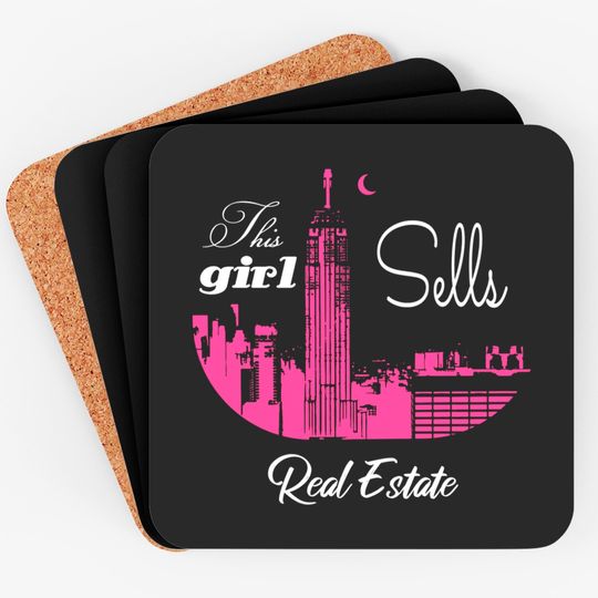 Discover this girl sells real estate - Real Estate - Coasters