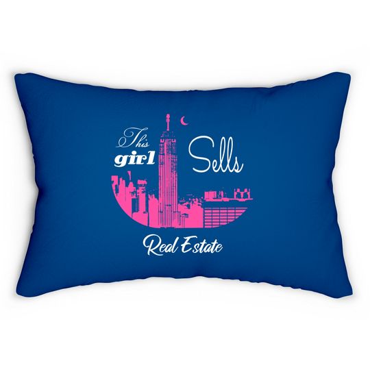 Discover this girl sells real estate - Real Estate - Lumbar Pillows