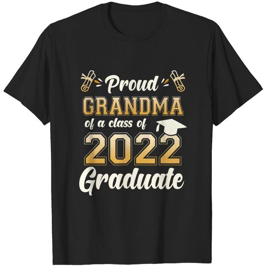 Discover Proud Grandma Of A Class Of 2022 Graduate Senior 2022 T-Shirt