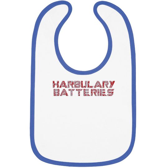 Discover Harbulary Batteries - Harbulary Batteries Drax - Bibs