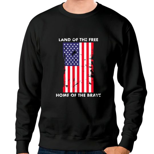Discover USA Land Of The Free Home The Brave Flag America Sweatshirts