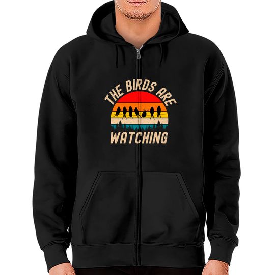 Discover The Birds Are Watching Vintage Zip Hoodies Bird Species