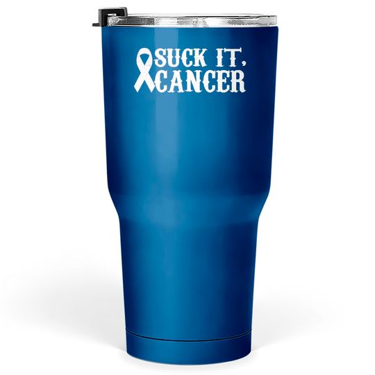 Discover Cancer Sucks Tumblers 30 oz Cancer survivor suck it