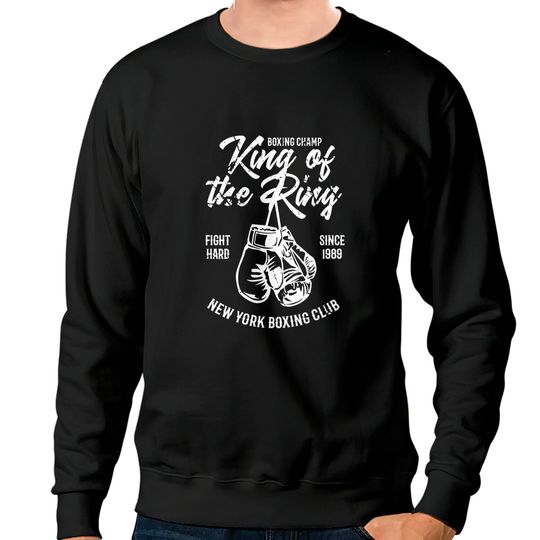Discover King of The Ring - Boxing Gloves - Sweatshirts