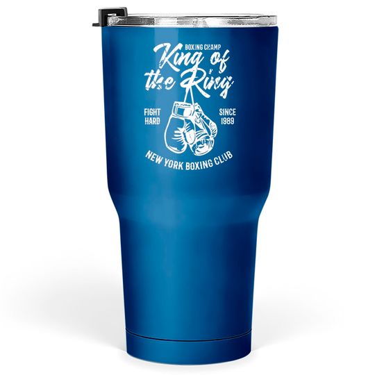 Discover King of The Ring - Boxing Gloves - Tumblers 30 oz