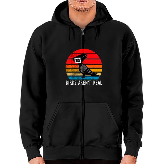 Discover Birds Aren't Real Real Vintage Zip Hoodies Are Not