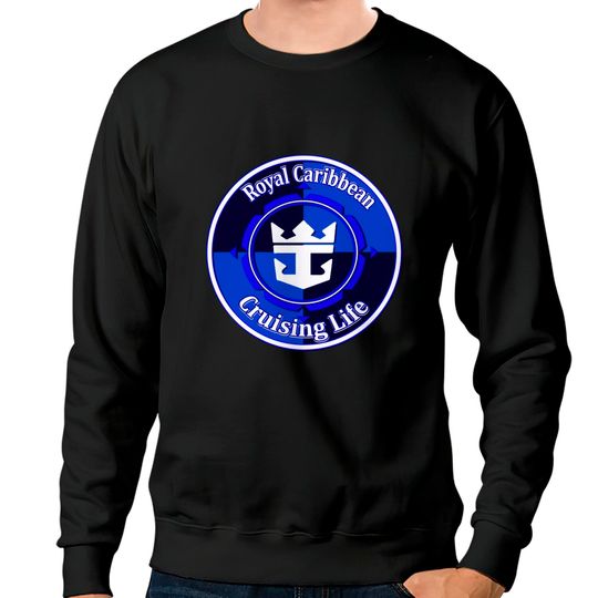 Discover Royal Caribbean Cruise Life - Cruise Vacation - Sweatshirts