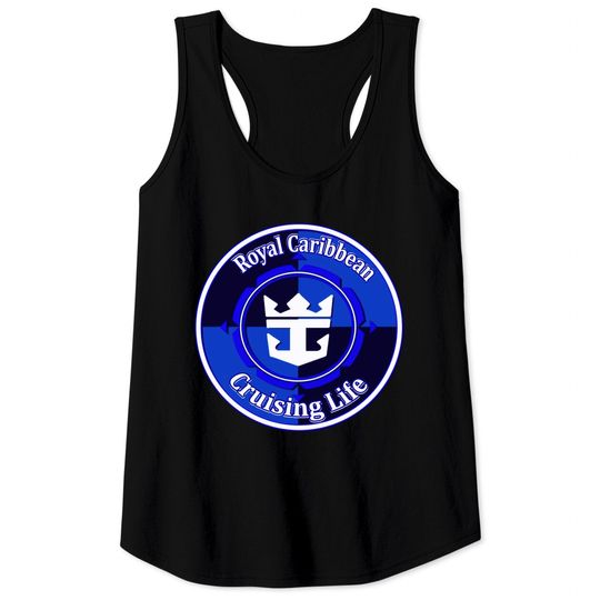 Discover Royal Caribbean Cruise Life - Cruise Vacation - Tank Tops