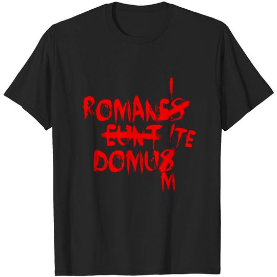 Discover ROMANES EUNT DOMUS Corrected "Romans, go home" in Latin - Life Of Brian - T-Shirt