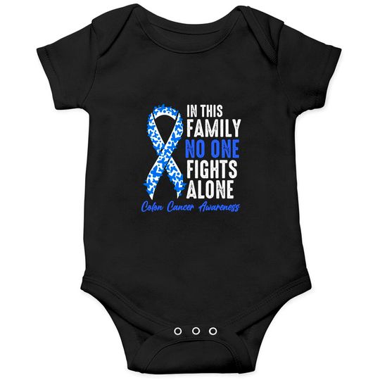 Discover In This Family No One Fights Alone Colon Cancer - In This Family No One Fights Alone - Onesie