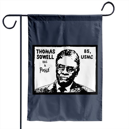 Discover Thomas Sowell has a Posse - Thomas - Garden Flags