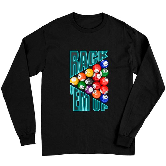 Discover Rack’em Up Billiards - Pool Player - Long Sleeves