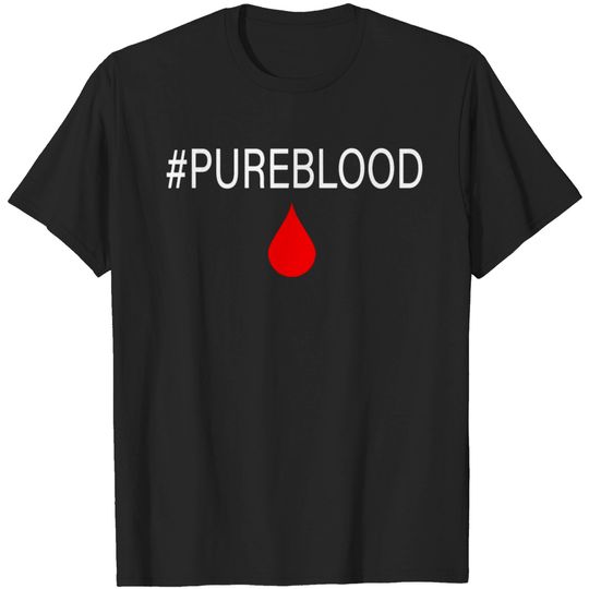 Discover Pure Blood Movement #PUREBLOOD T-shirt