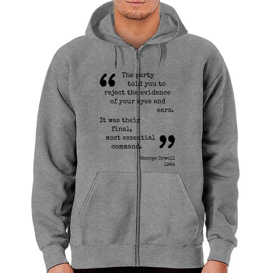 Discover George Orwell Quote - Orwell - Zip Hoodies