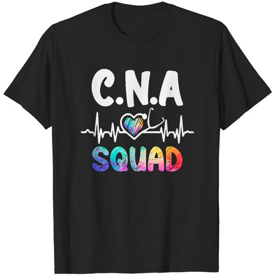Discover Cna C. N. A Squad Certified Nursing Assistant Nurse Practitioner T-Shirt