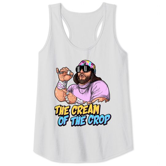 Discover the cream of the crop savage - Randy Savage - Tank Tops