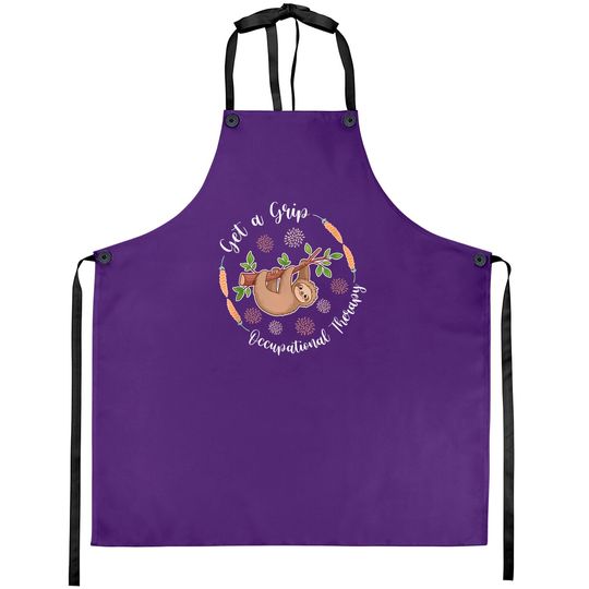 Discover Get A Grip Occupational Therapy Sloth Lover Pediatric OT Aprons