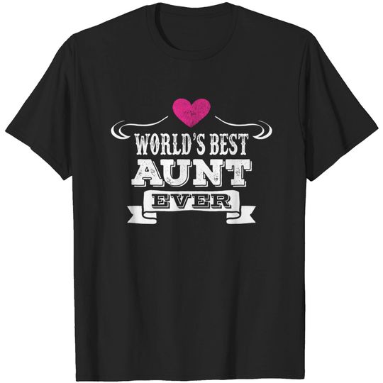 Discover World's Best Aunt Ever T-shirt