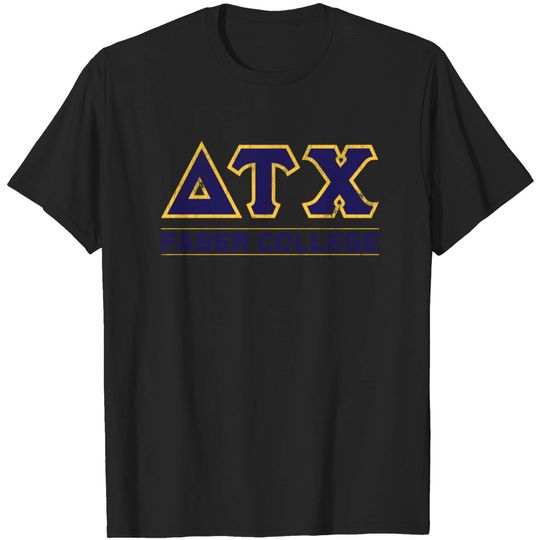 Discover Delta Tau Chi - Faber College - Delta House - T-Shirt