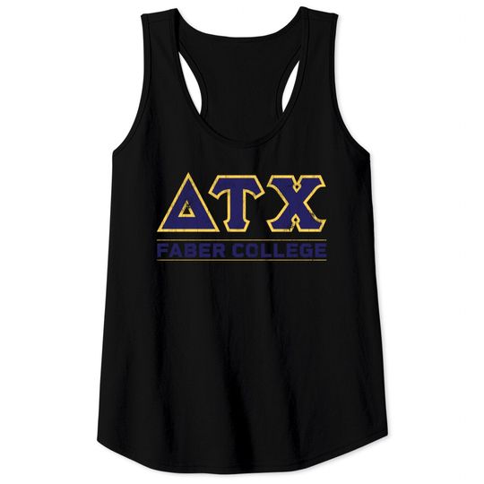 Discover Delta Tau Chi - Faber College - Delta House - Tank Tops