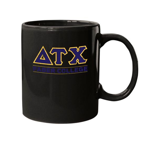 Discover Delta Tau Chi - Faber College - Delta House - Mugs