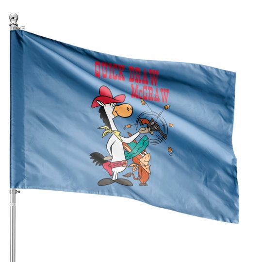 Discover Quick Draw mcgraw - Quick Draw Mcgraw - House Flags