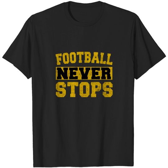 Discover Football Never Stops T-Shirt