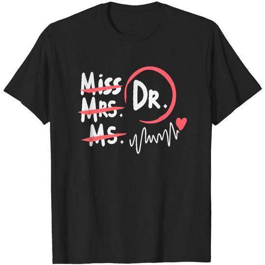 Discover Doctor Gifts M I S S M R S. D R. M S T-Shirt