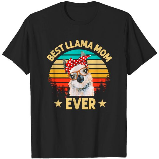 Discover Llama Mom Best Llama Mom Ever T-Shirt